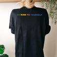 Be Kind To Yourself Saying Women's Oversized Comfort T-Shirt Back Print Black