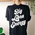 Libra For Big Libra Energy Zodiac Sign Women's Oversized Comfort T-shirt Back Print Black