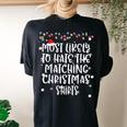 Most Likely To Hate Matching Christmas Family Matching Women's Oversized Comfort T-shirt Back Print Black