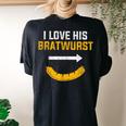 I Love His Bratwurst Matching Couple Oktoberfest Women's Oversized Comfort T-shirt Back Print Black
