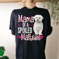Mama Of A Spoiled Maltese Happy Floral Dog Women's Oversized Comfort T-Shirt Back Print Black