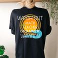 Math Teacher On Vacation Novelty Women's Oversized Comfort T-Shirt Back Print Black