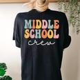 Middle School Crew Retro Groovy Vintage First Day Of School Women's Oversized Comfort T-Shirt Back Print Black