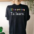 Motivational Teacher Saying It's A Good Day To Learn Women's Oversized Comfort T-shirt Back Print Black