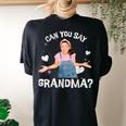 MsRachel Preschool Mom Dad Can You Say Grandma Women's Oversized Comfort T-shirt Back Print Black