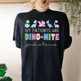My Patients Are Dino-Mite Pediatric Nicu Nurse Dinosaur Women's Oversized Comfort T-shirt Back Print Black
