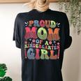 Proud Mom Of A Kindergarten Girl First Day Back To School Women's Oversized Comfort T-shirt Back Print Black