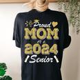 Proud Mom Of A Senior 2024 Class Of 2024 Mom Of A Senior Women's Oversized Comfort T-Shirt Back Print Black