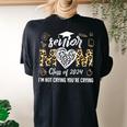 Proud Senior Mom Class Of 2024 I'm Not Crying You're Crying Women's Oversized Comfort T-shirt Back Print Black