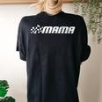 Racing Birthday Party Matching Family Race Car Pit Crew Mama Women's Oversized Comfort T-shirt Back Print Black