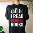 I Read Banned Books Banned Books Week Librarian Bibliofile Women's Oversized Comfort T-Shirt Back Print Black