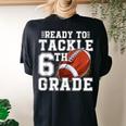 Ready To Tackle 6Th Grade Back To School First Day Of School Women's Oversized Comfort T-shirt Back Print Black