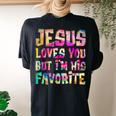 Retro Jesus Loves You But I'm His Favorite Tie Dye Christian Women's Oversized Comfort T-shirt Back Print Black