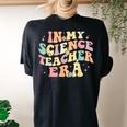 In My Science Teacher Era Retro Back To School Stem Teacher Women's Oversized Comfort T-shirt Back Print Black
