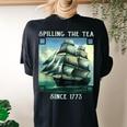 Spilling The Tea Since 1773 4Th Of July History Teacher Women's Oversized Comfort T-Shirt Back Print Black