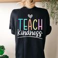 Teach Kindness Be Kind Inspirational Motivational Women's Oversized Comfort T-Shirt Back Print Black