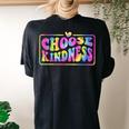 Tie Dye Choose Kindness Groovy Be Kind Women Inspirational Women's Oversized Comfort T-Shirt Back Print Black