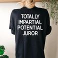 Totally Partial Potential Juror Funny Jokes Sarcastic Women's Oversized Graphic Back Print Comfort T-shirt Black
