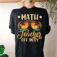 Vintage Math Teacher Off Duty Last Day Of School Summer Women's Oversized Comfort T-Shirt Back Print Black