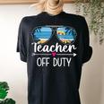 Teacher Off Duty Last Day Of School For Summer Teacher Women's Oversized Graphic Back Print Comfort T-shirt Blue Jean