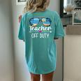 Teacher Off Duty Last Day Of School For Summer Teacher Women's Oversized Graphic Back Print Comfort T-shirt Black