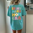 In My Band Mom Era Trendy Band Mom Vintage Groovy Women's Oversized Comfort T-shirt Back Print Chalky Mint