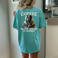 Coffee Because Murder Is Wrong Sarcastic Boxer Dog Grumpy Women's Oversized Comfort T-shirt Back Print Chalky Mint