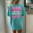Dad Of The Birthday Daughter Girl Matching Family Women's Oversized Comfort T-shirt Back Print Chalky Mint