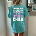 My Daughter In Law Is My Favorite Child Mom Women's Oversized Comfort T-Shirt Back Print Chalky Mint