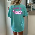 My Job Is Teach Retro Pink Style Teaching School For Teacher Women's Oversized Comfort T-shirt Back Print Chalky Mint