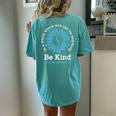 Be Kind Sexual Assault Awareness Sunflower Ribbon Kindness Women's Oversized Comfort T-Shirt Back Print Chalky Mint