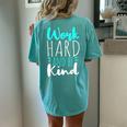 Be Kind Work Hard Women's Oversized Comfort T-Shirt Back Print Chalky Mint
