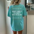 Most Likely To Party With The Elves Ugly Christmas Sweater Women's Oversized Comfort T-shirt Back Print Chalky Mint