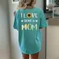 I Love Being A Mom Sunflower Women's Oversized Comfort T-Shirt Back Print Chalky Mint
