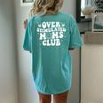 Overstimulated Moms Club Cool Moms Mama Mother's Sarcastic Women's Oversized Comfort T-shirt Back Print Chalky Mint