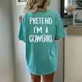 Pretend Im A Cowgirl Costume Halloween Party Women's Oversized Comfort T-Shirt Back Print Chalky Mint