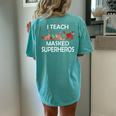I Teach Masked Superheroes Pumpkin Animals Lovers Pumpkin Women's Oversized Comfort T-shirt Back Print Chalky Mint