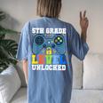 5Th Grade Level Unlocked Gamer First Day Of School Boys Women's Oversized Comfort T-shirt Back Print Blue Jean