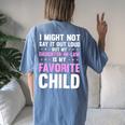 My Daughter In Law Is My Favorite Child Mom Women's Oversized Comfort T-Shirt Back Print Blue Jean