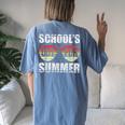Graduation Schools Out For Summer Students Teacher Women's Oversized Comfort T-Shirt Back Print Blue Jean