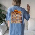 Howdy Cowboy Cowgirl Western Country Rodeo Southern Men Boys Women's Oversized Comfort T-Shirt Back Print Blue Jean