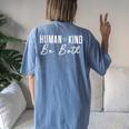Human Kind Be Both Be Kind Motivational Kindness Motivate Women's Oversized Comfort T-Shirt Back Print Blue Jean