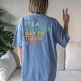 Its A Beautiful Day To Teach Stem Teacher Science Technology Women's Oversized Comfort T-shirt Back Print Blue Jean