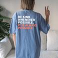 Be Kind Whenever Possible It Is Always Possible Kindness Women's Oversized Comfort T-Shirt Back Print Blue Jean