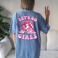 Let's Go Girls Cowgirl Boot Hat Disco Bachelorette Party Women's Oversized Comfort T-shirt Back Print Blue Jean