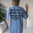 Messy Bun Coffee Run Gangster Rap Mom Life 247 Women's Oversized Comfort T-Shirt Back Print Blue Jean