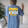 Mom Of A Warrior Childhood Cancer Awareness Gold Ribbon Women's Oversized Comfort T-shirt Back Print Blue Jean