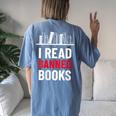 I Read Banned Books Banned Books Week Librarian Bibliofile Women's Oversized Comfort T-Shirt Back Print Blue Jean