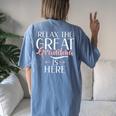 Relax The Great Grandma Is Here Great Grandma Women's Oversized Comfort T-shirt Back Print Blue Jean