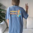 School Nurse Off Duty Happy Last Day Of School Summer Women's Oversized Comfort T-Shirt Back Print Blue Jean